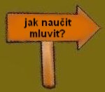 jak nauit mluvit